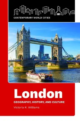 Londres: Geografía, Historia y Cultura - London: Geography, History, and Culture