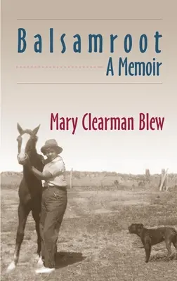 Balsamroot: Memorias - Balsamroot: A Memoir