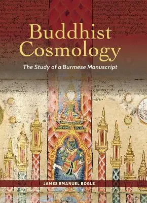 Cosmología budista: El estudio de un manuscrito birmano - Buddhist Cosmology: The Study of a Burmese Manuscript