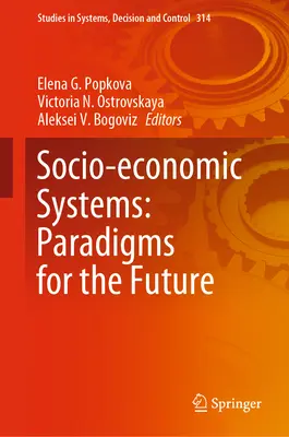 Sistemas socioeconómicos: Paradigmas para el futuro - Socio-Economic Systems: Paradigms for the Future