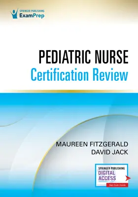 Examen de Certificación de Enfermería Pediátrica - Pediatric Nurse Certification Review