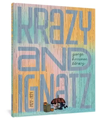 Biblioteca George Herriman: Krazy & Ignatz 1922-1924 - The George Herriman Library: Krazy & Ignatz 1922-1924