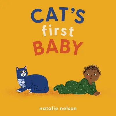 El primer bebé de un gato: Libro de cartón - Cat's First Baby: A Board Book