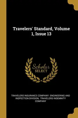 Travelers' Standard, Volumen 1, Número 13 - Travelers' Standard, Volume 1, Issue 13