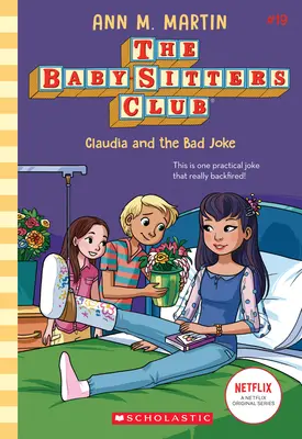 Claudia y la broma pesada (El club de las niñeras nº 19) - Claudia and the Bad Joke (the Baby-Sitters Club #19)