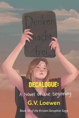 Decálogo: Una Novela del Principio: Libro 10 de la Saga Kristen-Seraphim - Decalogue: A Novel of the Beginning: Book 10 of the Kristen-Seraphim Saga