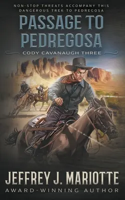 Pasaje a Pedregosa: Un clásico del Oeste - Passage To Pedregosa: A Classic Western