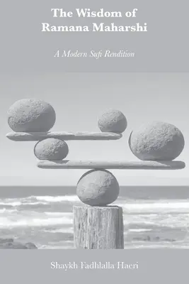 La sabiduría de Ramana Maharshi: una interpretación sufí moderna - The Wisdom of Ramana Maharshi: A Modern Sufi Rendition