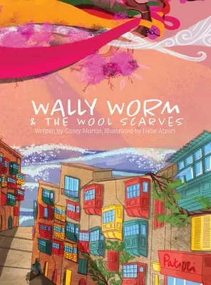 Wally Worm y las bufandas de lana - Wally Worm and the Wool Scarves