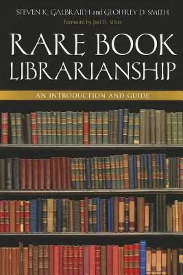 Biblioteconomía de libros raros: Introducción y guía - Rare Book Librarianship: An Introduction and Guide