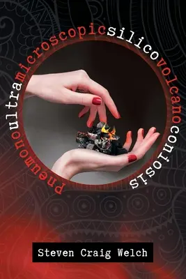 Neumonoultramicroscopicsilicovolcanoconiosis - Pneumonoultramicroscopicsilicovolcanoconiosis