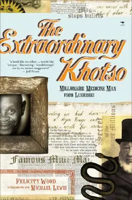 Khotso, el extraordinario curandero millonario de Lusikisiki - extraordinary Khotso - Millionaire medicine man from Lusikisiki