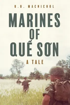 Marines de Quế Sơn: Un cuento - Marines of Quế Sơn: A Tale