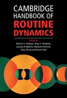 Cambridge Handbook of Routine Dynamics (Manual Cambridge de dinámica rutinaria) - Cambridge Handbook of Routine Dynamics