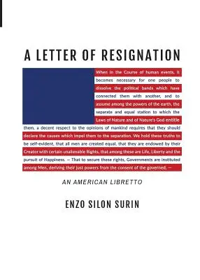 Una carta de dimisión: Un libreto americano - A Letter of Resignation: An American Libretto