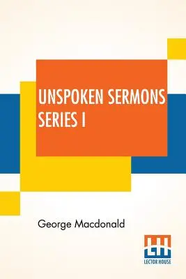 Sermones tácitos Serie I - Unspoken Sermons Series I