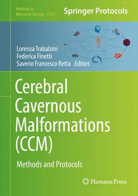 Malformaciones cavernosas cerebrales (MCC): métodos y protocolos - Cerebral Cavernous Malformations (CCM): Methods and Protocols