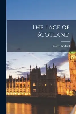 El rostro de Escocia - The Face of Scotland