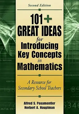 101+ Grandes Ideas para Introducir Conceptos Clave en Matemáticas: Un recurso para profesores de secundaria - 101+ Great Ideas for Introducing Key Concepts in Mathematics: A Resource for Secondary School Teachers