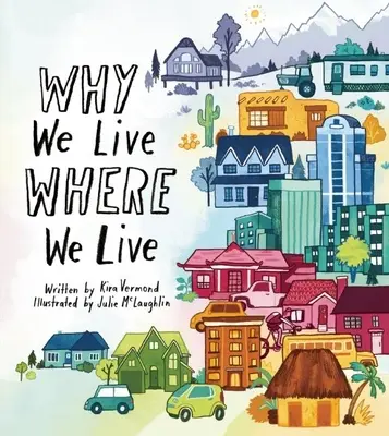 Por qué vivimos donde vivimos - Why We Live Where We Live