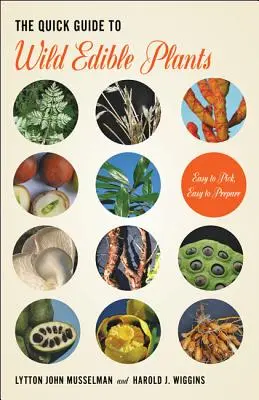 Guía rápida de plantas silvestres comestibles - The Quick Guide to Wild Edible Plants