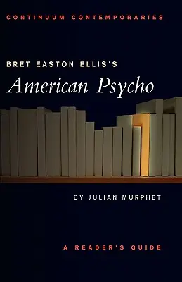 American Psycho, de Bret Easton Ellis - Bret Easton Ellis's American Psycho