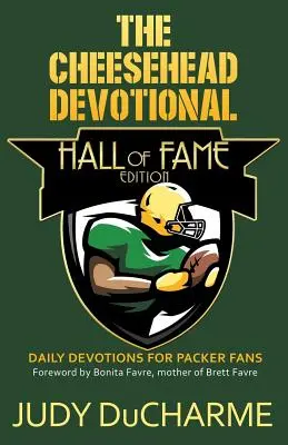 El Devocionario de Cheesehead: Edición del Salón de la Fama - The Cheesehead Devotional: Hall of Fame Edition