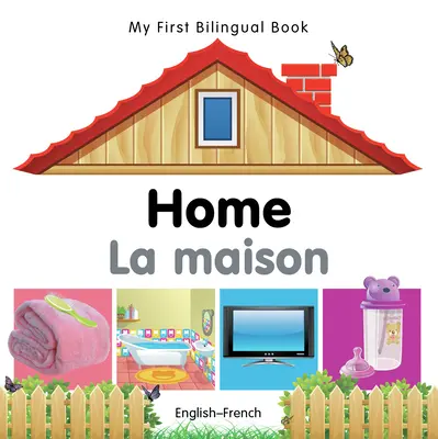 Mi Primer Libro Bilingüe-Hogar (Inglés-Francés) - My First Bilingual Book-Home (English-French)