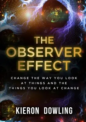 El efecto observador - The Observer Effect