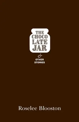 El tarro de chocolate y otras historias - The Chocolate Jar and Other Stories