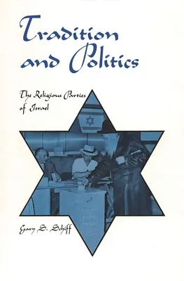 Tradición y política: Los partidos religiosos de Israel - Tradition and Politics: The Religious Parties of Israel