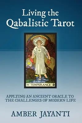 Vivir el Tarot Cabalístico - Living the Qabalistic Tarot