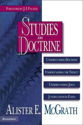 Estudios de Doctrina: Comprender la doctrina, Comprender la Trinidad, Comprender a Jesús, Justificación por la fe - Studies in Doctrine: Understanding Doctrine, Understanding the Trinity, Understanding Jesus, Justification by Faith