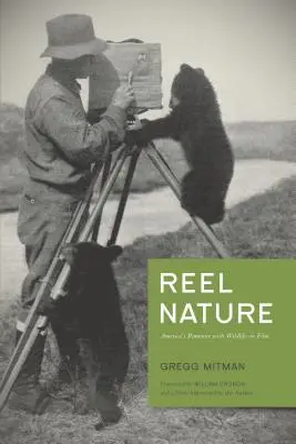 Reel Nature: El romance de Estados Unidos con la vida salvaje en el cine - Reel Nature: America's Romance with Wildlife on Film