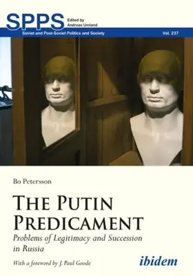The Putin Predicament: Problemas de Legitimidad y Sucesión en Rusia - The Putin Predicament: Problems of Legitimacy and Succession in Russia