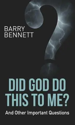 ¿Me ha hecho esto Dios? Y otras preguntas importantes - Did God Do This to Me?: And Other Important Questions