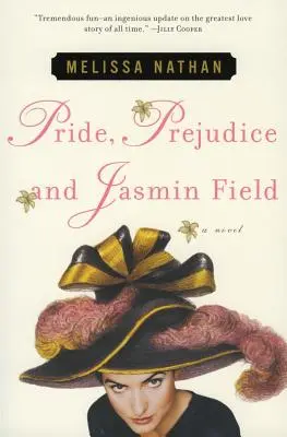 Orgullo, prejuicio y campo de jazmín - Pride, Prejudice and Jasmin Field