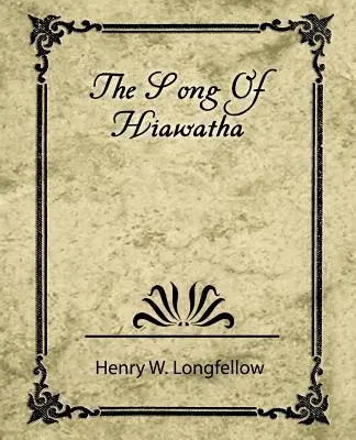 La canción de Hiawatha - The Song of Hiawatha