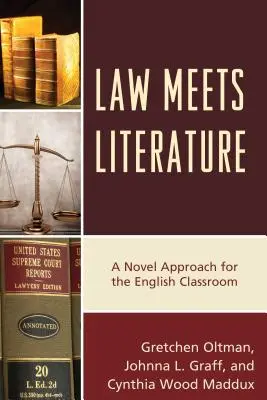 El derecho y la literatura: Un enfoque novedoso para el aula de inglés - Law Meets Literature: A Novel Approach for the English Classroom