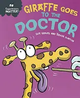 Las experiencias importan: La jirafa va al médico - Experiences Matter: Giraffe Goes to the Doctor