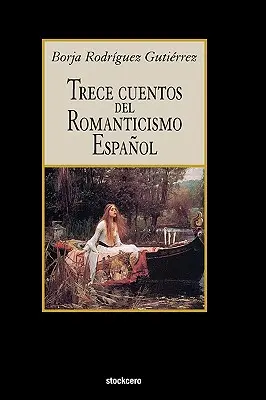 Trece Cuentos del Romanticismo Espaol