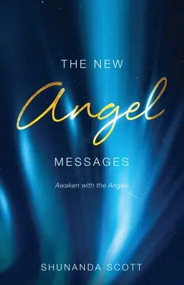 Los nuevos mensajes de los ángeles - The New Angel Messages