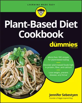 Libro de Cocina de la Dieta Vegetal para Dummies - Plant-Based Diet Cookbook for Dummies