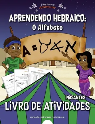 Aprendiendo Hebraico: O Alfabeto: Livro de atividades para iniciantes - Aprendendo Hebraico: O Alfabeto: Livro de atividades para iniciantes