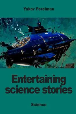 Historias de ciencia entretenidas - Entertaining science stories