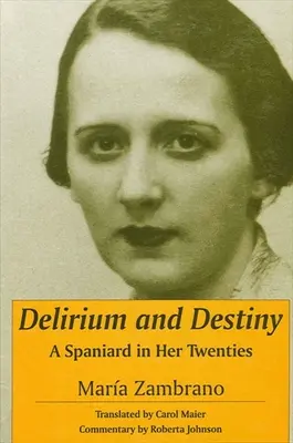Delirio y destino - Delirium and Destiny