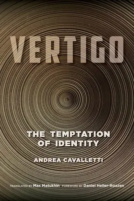 Vértigo: La tentación de la identidad - Vertigo: The Temptation of Identity