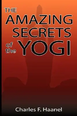 Los Asombrosos Secretos del Yogui - The Amazing Secrets of the Yogi