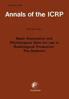 ICRP Publication 70 - Basic Anatomical & Physiological Data for use in Radiological Protection: The Skeleton