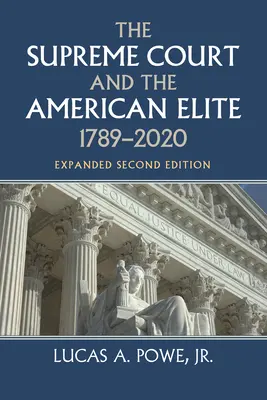 El Tribunal Supremo y la élite estadounidense, 1789-2020 - The Supreme Court and the American Elite, 1789-2020